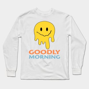 Goodly morning Smiley Long Sleeve T-Shirt